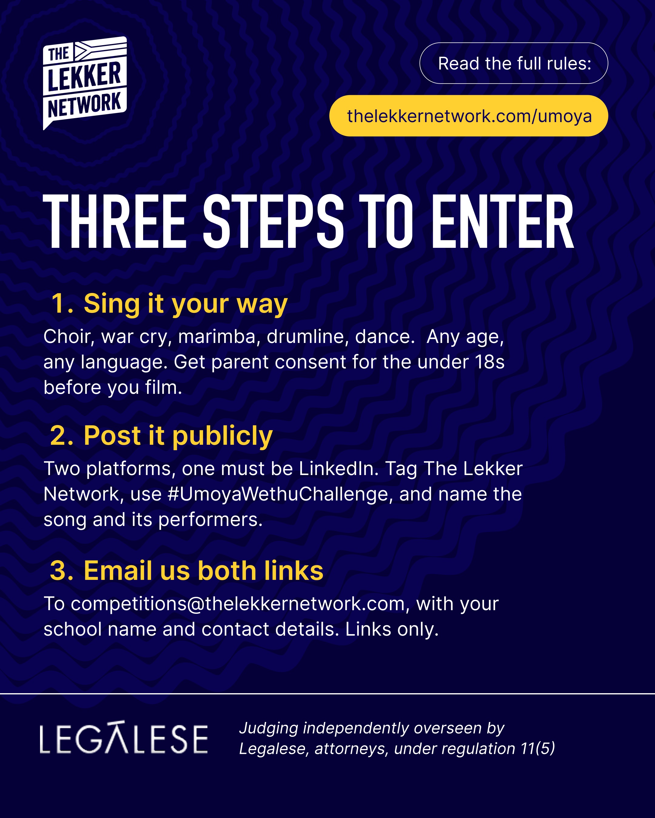 We are running the Umoya Wethu Schools Spirit Challenge. Through this competition, we are inviting schools in South Africa to perform the song Umoya Wethu, in any style they choose, and to share that performance publicly.
And we've kept this as simple as we possibly can.
1. Sing it your way. Perform Umoya Wethu however your school wants to. Keep it under four minutes. Film it on a phone if that's what you have.
2. Post it publicly on two platforms, one of them LinkedIn. Tag The Lekker Network, use #UmoyaWethuChallenge, and credit the song and its performers, Tanner Wareham and Angel Mazibuko.
3. Email both links to competitions@thelekkernetwork.com with your school's details.
That's it.
One important note for schools: parent or guardian consent for every identifiable learner under 18 must be in place before you film and before you post. The full terms explain exactly what's needed.
Entries officially close on the 31st of March 2027.
#UmoyaWethuChallenge #BringTheGees #TheLekkerNetwork #SouthAfricanSchools